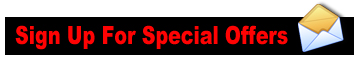 Sign Up For Our eMail List and Receive Special Offers!